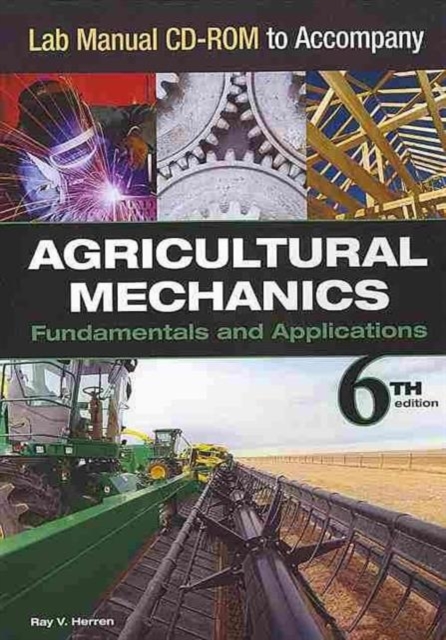 Lab Manual CD-ROM for Herren's Agricultural Mechanics: Fundamentals & Applications, 6th, Electronic book text Book