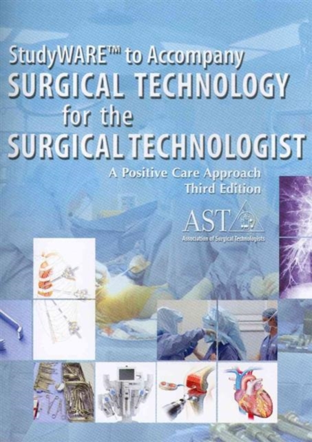 Studyware CD-ROM for Ast S Surgical Technology for the Surgical Technologist: A Positive Care Approach, 3rd, Electronic book text Book