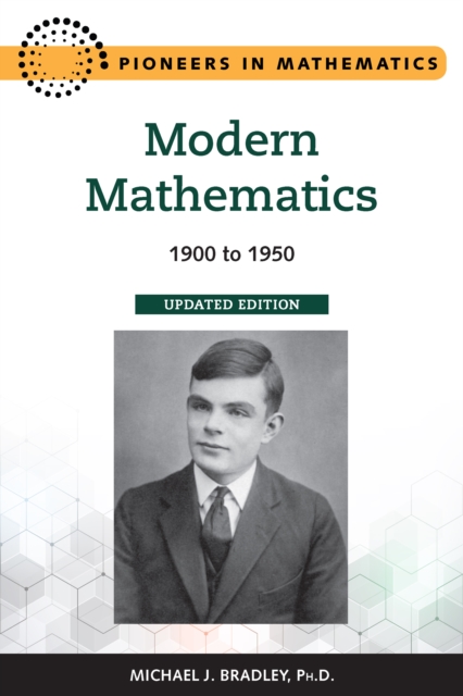 Modern Mathematics, Updated Edition : 1900 to 1950, EPUB eBook