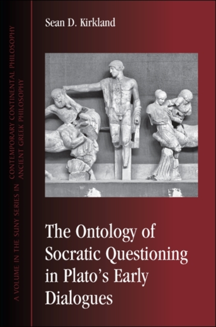 The Ontology of Socratic Questioning in Plato's Early Dialogues, EPUB eBook