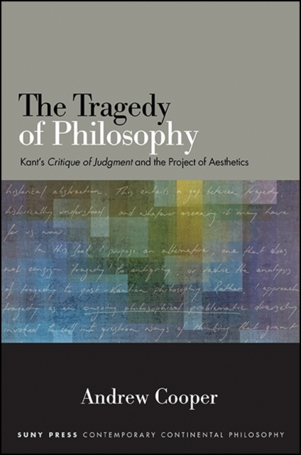 The Tragedy of Philosophy : Kant's Critique of Judgment and the Project of Aesthetics, EPUB eBook