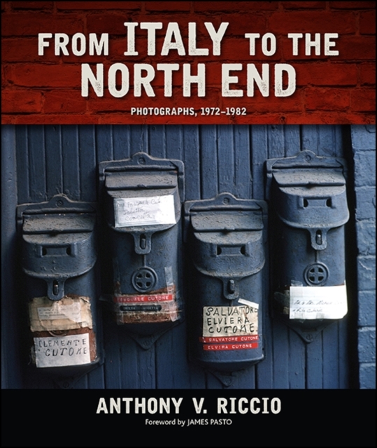 From Italy to the North End : Photographs, 1972-1982, EPUB eBook