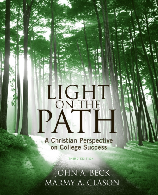 Light on the Path : A Christian Perspective on College Success, Paperback / softback Book