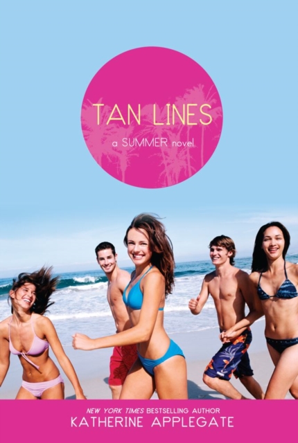 Tan Lines : Sand, Surf, and Secrets; Rays, Romance, and Rivalry; Beaches, Boys, and Betrayal, EPUB eBook