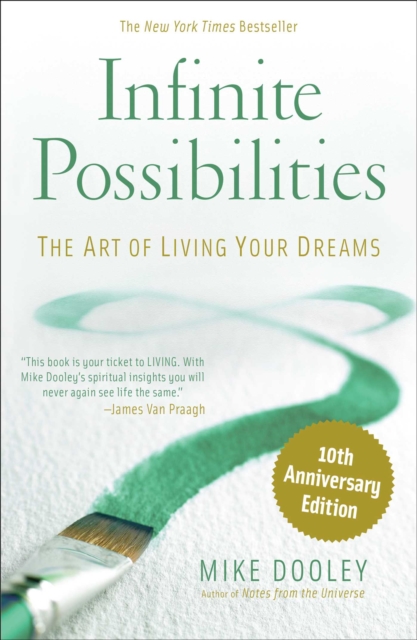 Infinite Possibilities (10th Anniversary) : The Art of Living Your Dreams, EPUB eBook