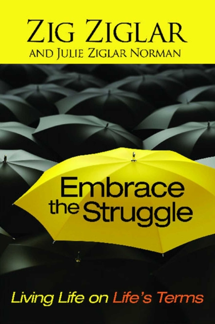 Embrace the Struggle : Living Life on Life's Terms, EPUB eBook