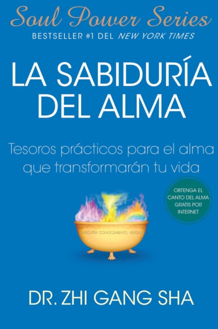 La Sabiduria del Alma (Soul Wisdom; Spanish edition) : Tesoros practicos para el alma que transformaran s, EPUB eBook