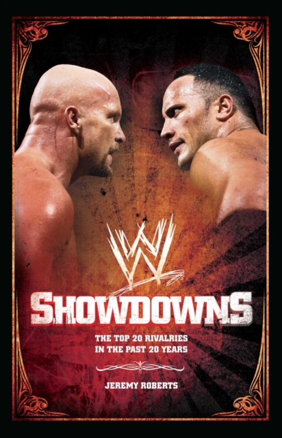 Showdowns : The 20 Greatest Wrestling Rivalries of the Last Tw, EPUB eBook