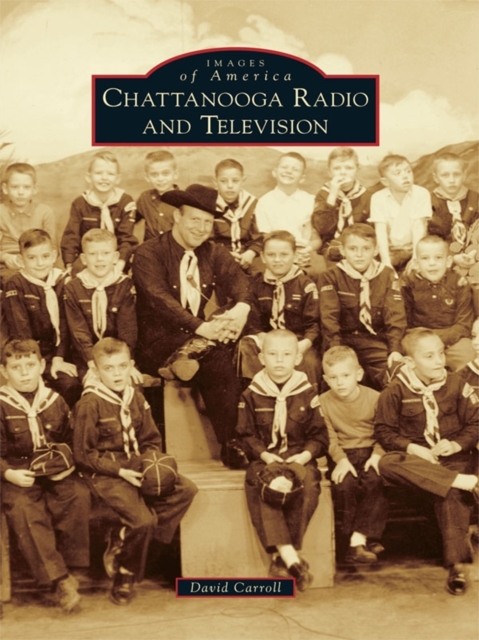 Chattanooga Radio and Television, EPUB eBook