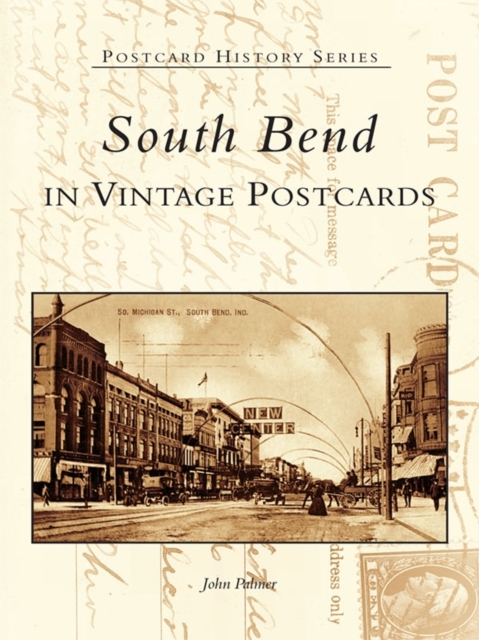 South Bend in Vintage Postcards, EPUB eBook