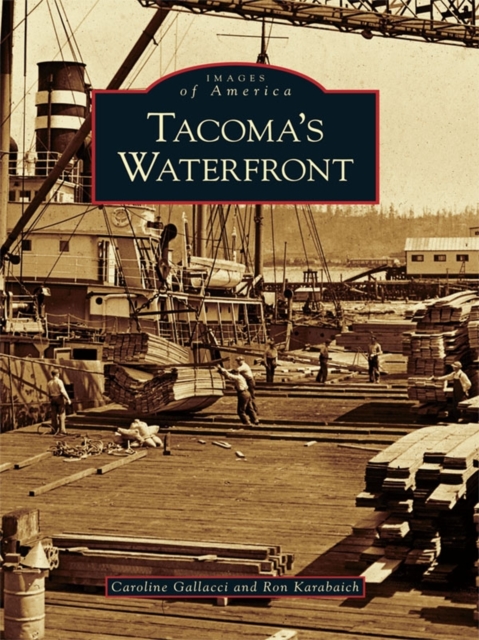 Tacoma's Waterfront, EPUB eBook