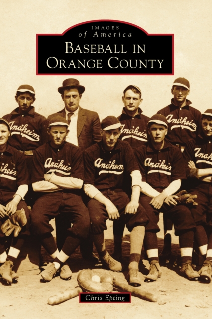 Baseball in Orange County, EPUB eBook