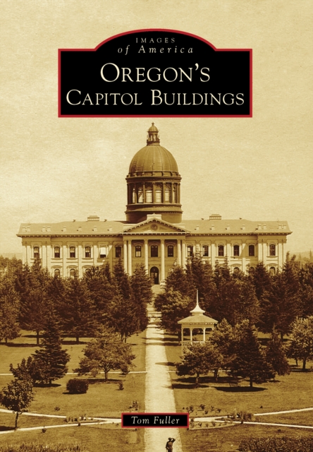 Oregon's Capitol Buildings, EPUB eBook