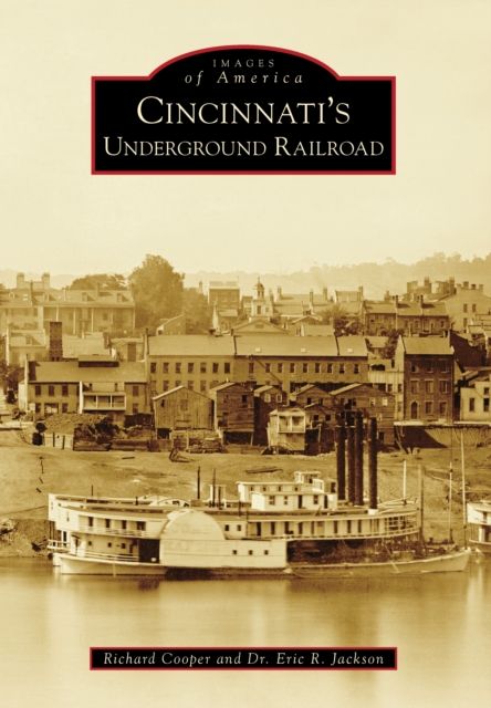 Cincinnati's Underground Railroad, EPUB eBook