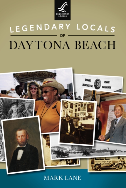 Legendary Locals of Daytona Beach, EPUB eBook