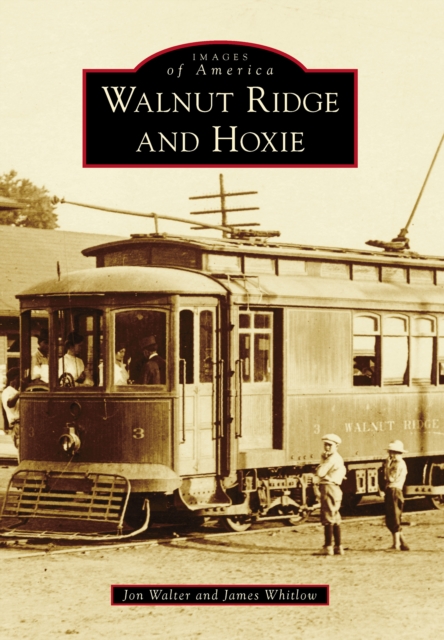 Walnut Ridge and Hoxie, EPUB eBook
