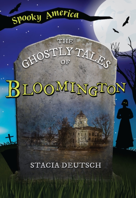The Ghostly Tales of Bloomington, EPUB eBook