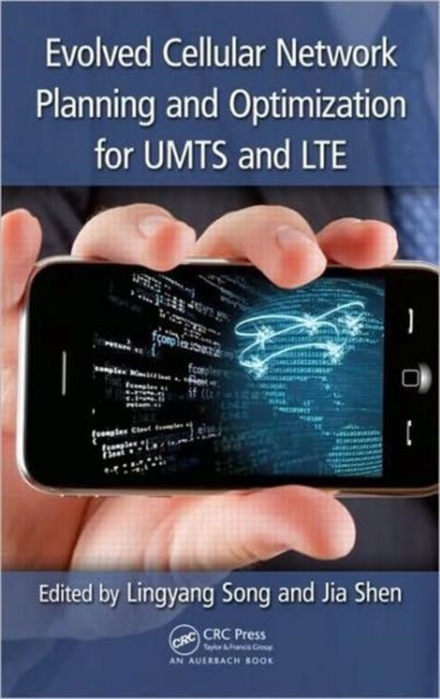Evolved Cellular Network Planning and Optimization for UMTS and LTE, Hardback Book