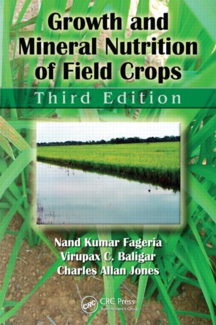 Growth and Mineral Nutrition of Field Crops, Hardback Book