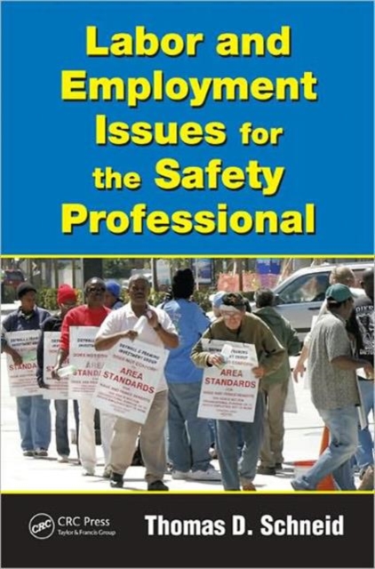 Labor and Employment Issues for the Safety Professional, Hardback Book