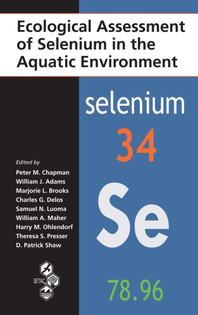 Ecological Assessment of Selenium in the Aquatic Environment, PDF eBook