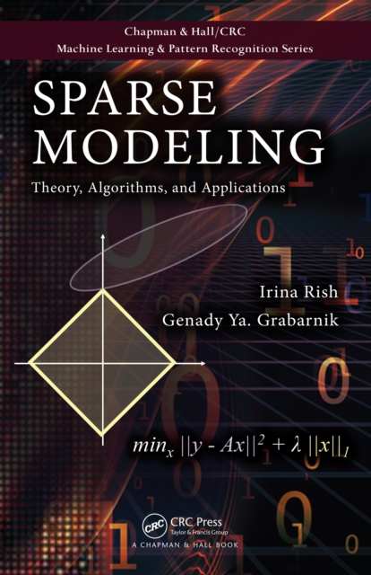 Sparse Modeling : Theory, Algorithms, and Applications, PDF eBook