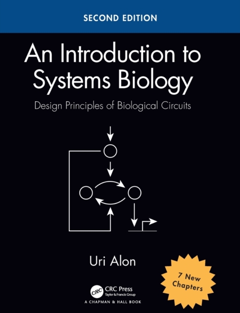 An Introduction to Systems Biology : Design Principles of Biological Circuits, Paperback / softback Book