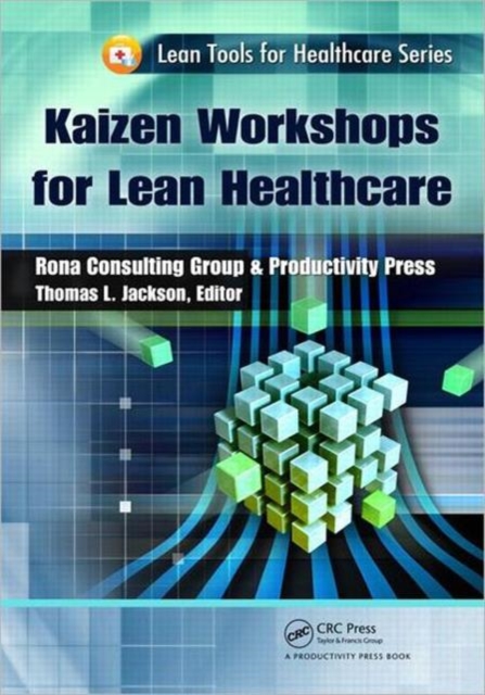 Kaizen Workshops for Lean Healthcare, Paperback / softback Book