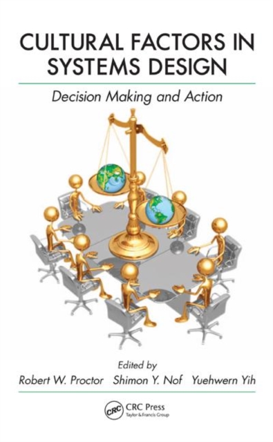 Cultural Factors in Systems Design : Decision Making and Action, Hardback Book