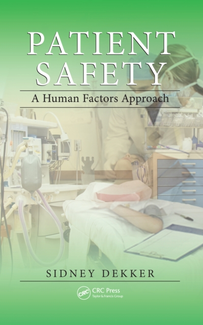 Patient Safety : A Human Factors Approach, PDF eBook