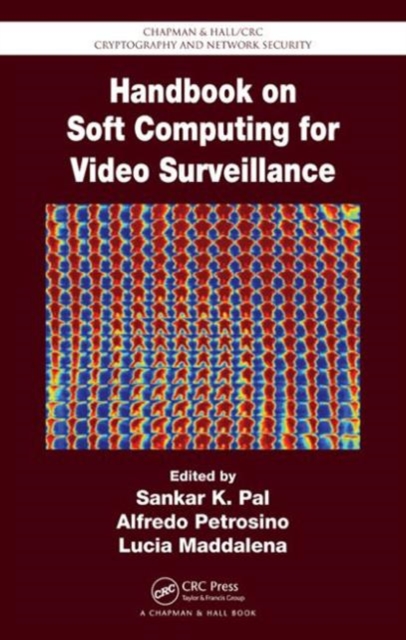 Handbook on Soft Computing for Video Surveillance, Hardback Book