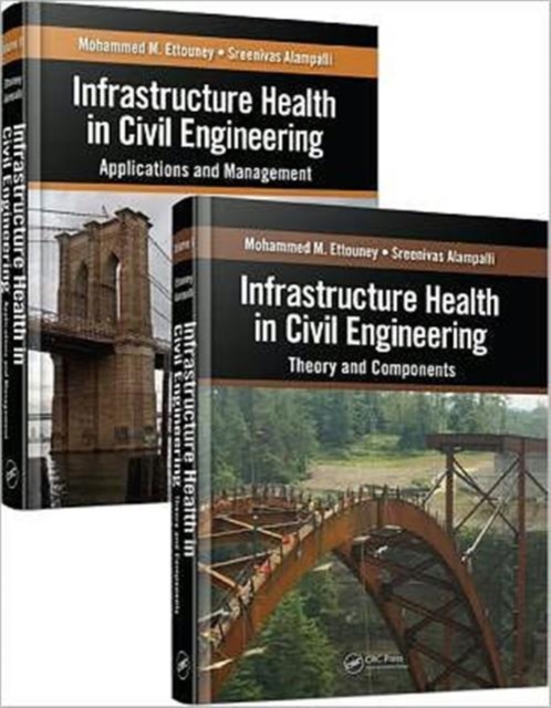Infrastructure Health in Civil Engineering (Two-Volume Set), Multiple-component retail product Book