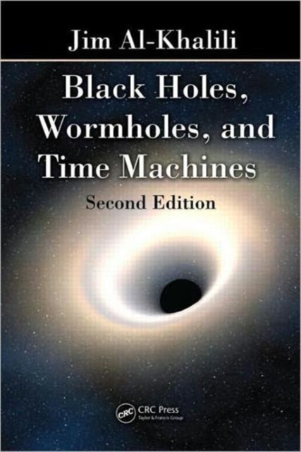 Black Holes, Wormholes and Time Machines, Paperback / softback Book
