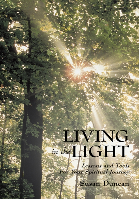Living in the Light : Lessons and Tools for Your Spiritual Journey, EPUB eBook