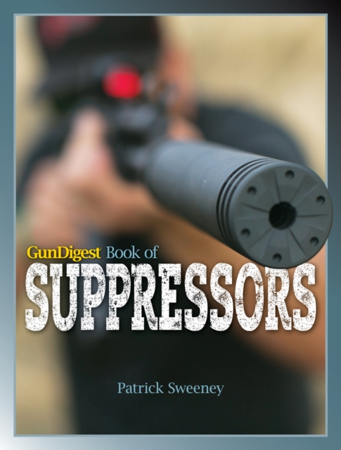 Gun Digest Book of Suppressors, EPUB eBook