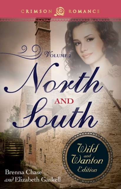 North And South: The Wild And Wanton Edition Volume 2, EPUB eBook