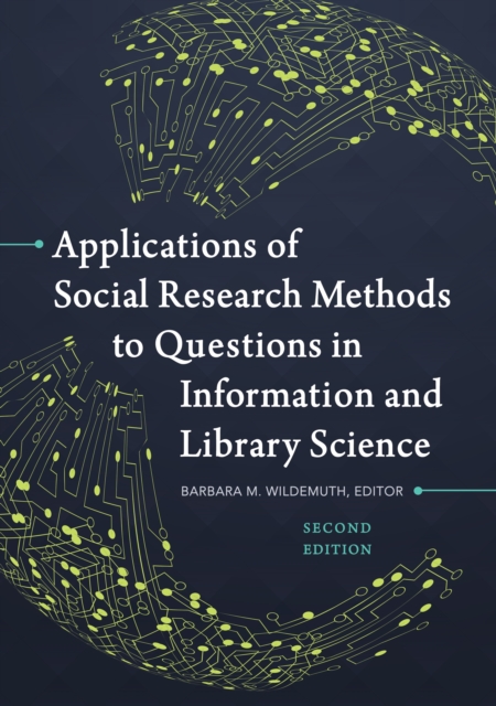 Applications of Social Research Methods to Questions in Information and Library Science, EPUB eBook