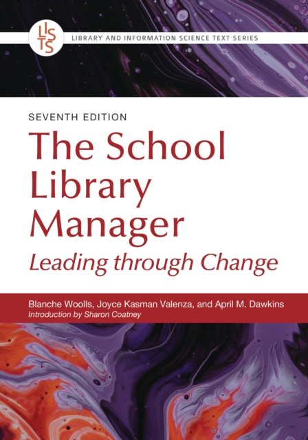 The School Library Manager : Leading through Change, PDF eBook