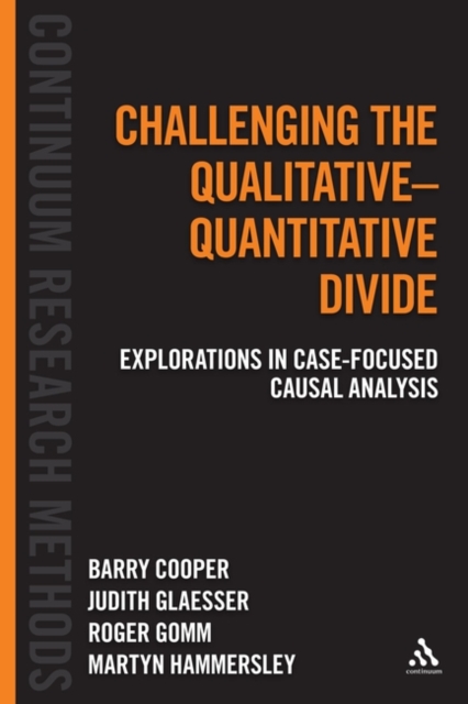 Challenging the Qualitative-Quantitative Divide : Explorations in Case-Focused Causal Analysis, PDF eBook