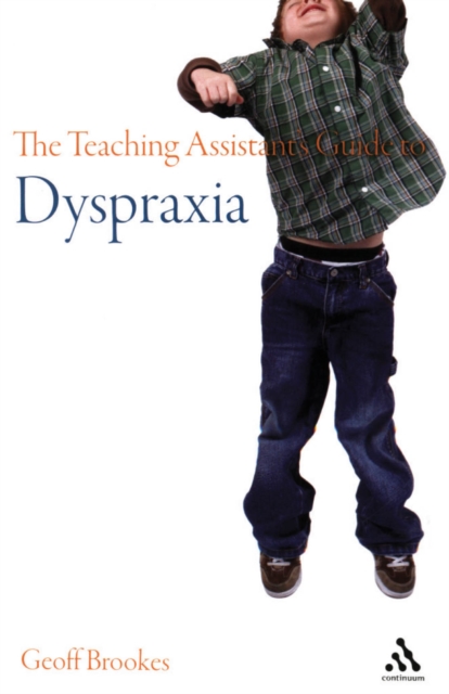 The Teaching Assistant's Guide to Dyspraxia, PDF eBook