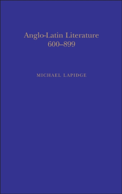 Anglo-Latin Literature, Vol.1, 600-899, PDF eBook