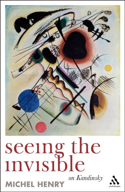 Seeing the Invisible : On Kandinsky, PDF eBook
