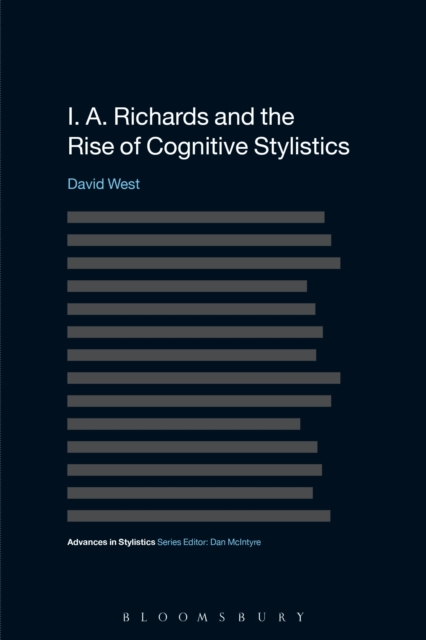 I. A. Richards and the Rise of Cognitive Stylistics, Hardback Book
