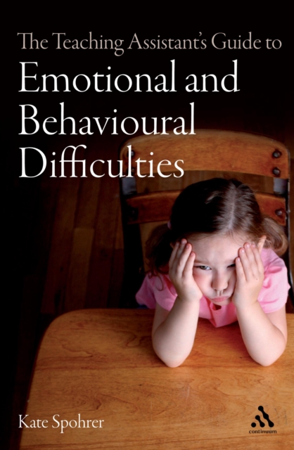 The Teaching Assistant's Guide to Emotional and Behavioural Difficulties, EPUB eBook