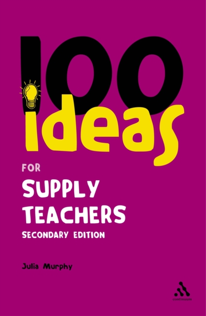 100 Ideas for Supply Teachers : Secondary Edition, PDF eBook