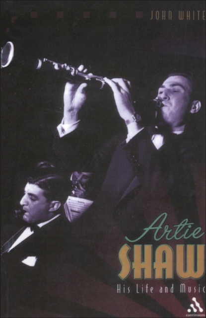 Artie Shaw : His Life and Music, PDF eBook