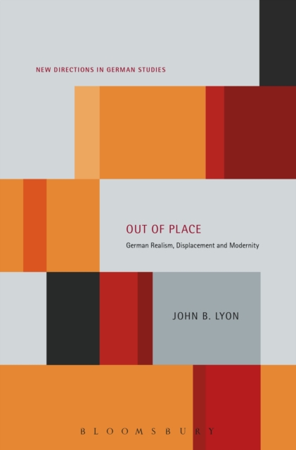 Out of Place : German Realism, Displacement and Modernity, PDF eBook