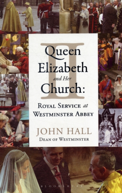 Queen Elizabeth II and Her Church : Royal Service at Westminster Abbey, Paperback / softback Book