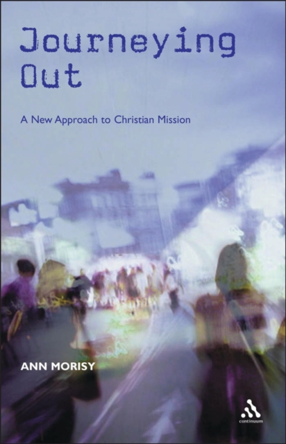 Journeying Out : A New Approach to Christian Mission, PDF eBook