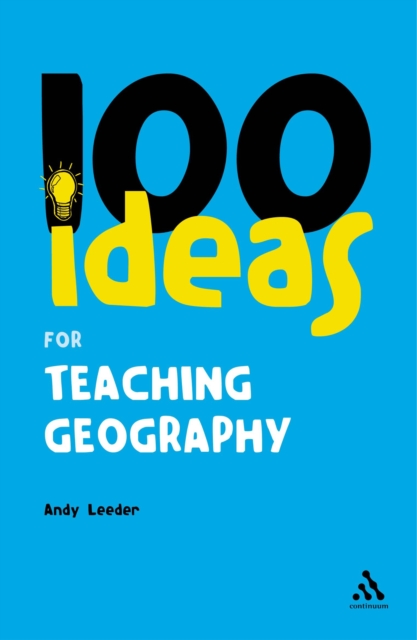 100 Ideas for Teaching Geography, PDF eBook
